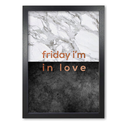 Friday I'm In Love Copper - Print