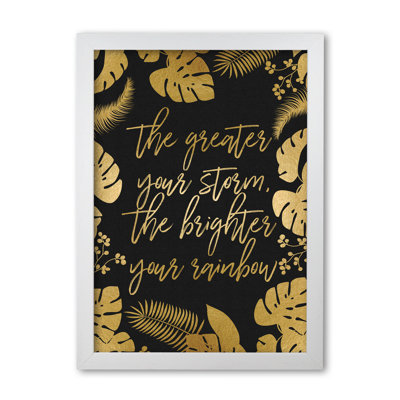 The Greater Your Storm - Print