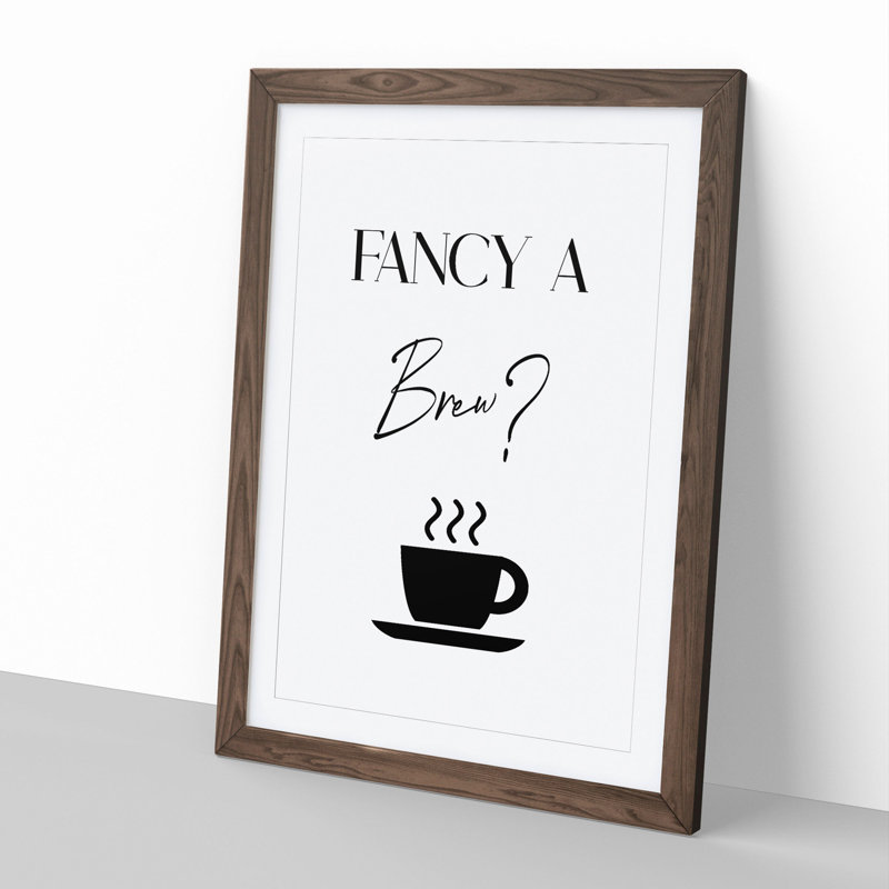 Fancy a Brew - Framed Print, 90cm H x 65cm W x 2cm D, Walnut