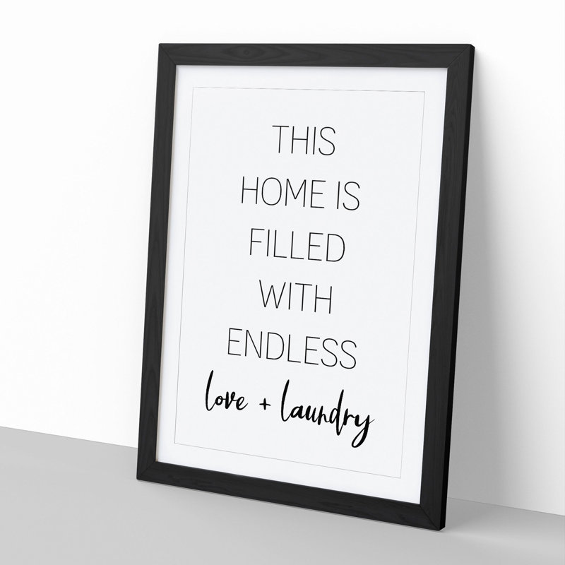 Endless Love and Laundry - Framed Print, 48cm H x 36cm W x 2cm D, Black