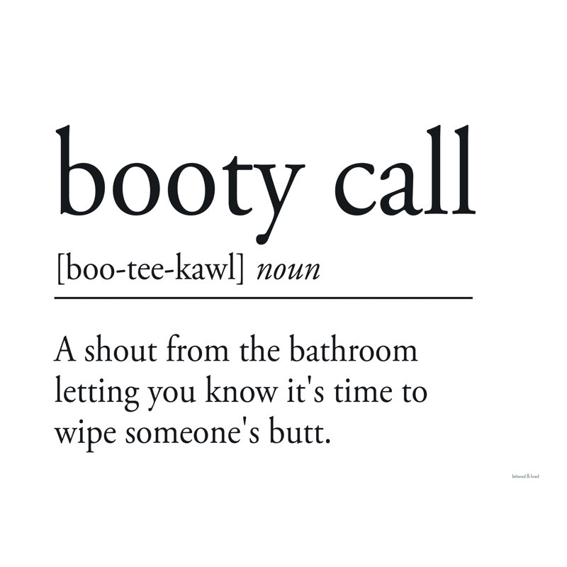 «Booty Call», art textuel sur toile tendue, H 24 po x l 32 po