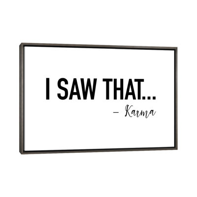 «I Saw That» par Karma - reproduction d'art textuel sur toile tendue
