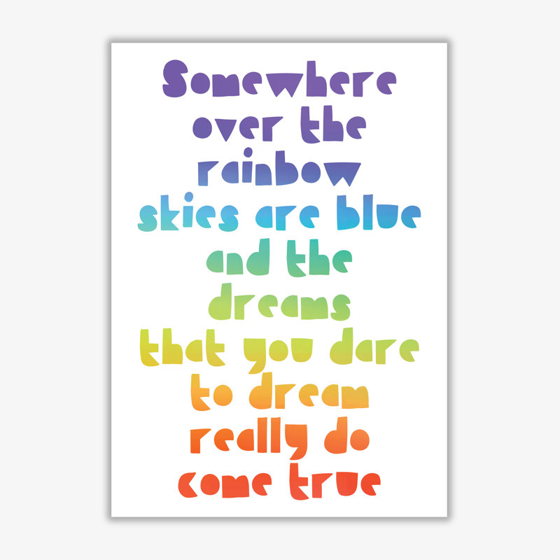Somewhere Over The Rainbow - Print, No Frame, 42 cm H x 30 cm W x 1 cm D
