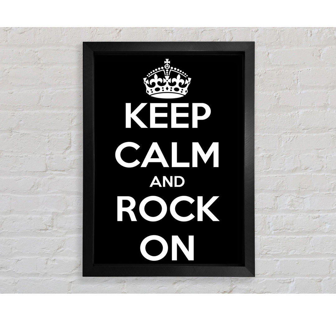 Southaven Keep Calm And Rock On Gerahmter Druck Wandkunst