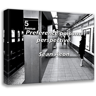 Sean Aeon Quote: Preference poisons perspective.
