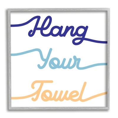 " Hang Your Towel Phrase Children's Bathroom Typography " by Daphne Polselli