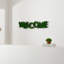 Décoration murale WELCome lettre art mousse