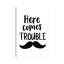 " Here Comes Trouble Novelty "-52840237-52840239-52840241