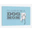 « dog maman greeting card », impression sur toile-29684250-74416304-74416310