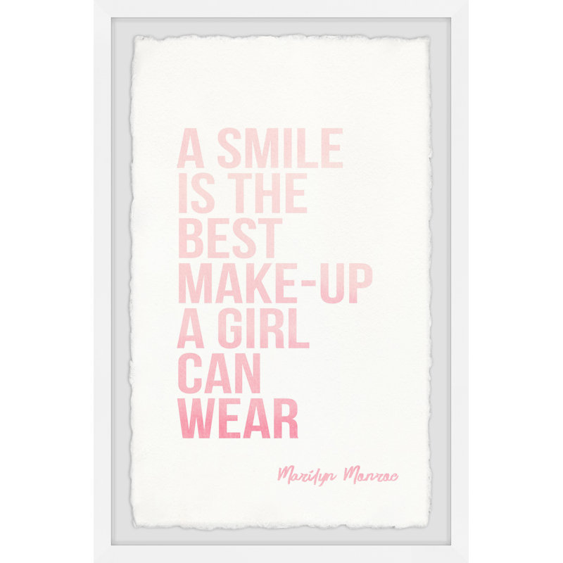 Smile Is The Best Make-up A Girl Can Wear by Marmont Hill - Single Picture Frame Print, 45cm H x 38cm W x 3.81cm D