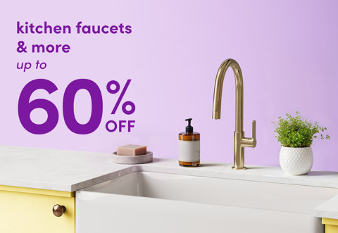 Kitchen faucets and more up to 60 percent off.
