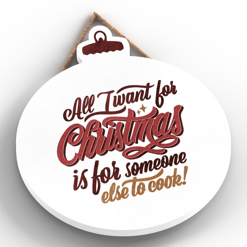 Xmas All I Want for Christmas Wooden Bauble Plaque