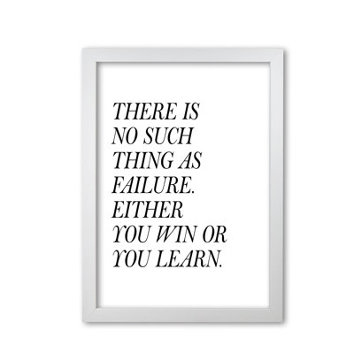 No Such Thing As Failure - Print