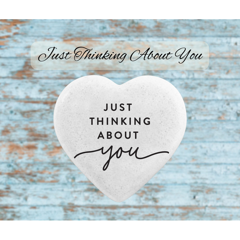 Heart Stone Just Thinking About You