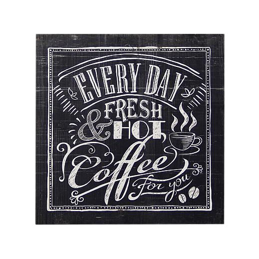 « coffee every day », art textuel sur bois
