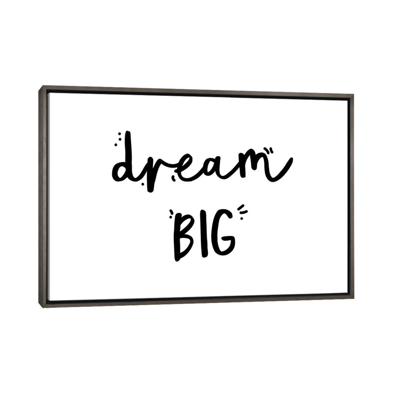 «Dream Big», reproduction d'art textuel, Toile avec cadre gris, Pas de tapis, H 26 po x l 40 po x 1,5 po