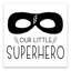 « notre little superhero », art encadré Mancini-1893558540-1893558531
