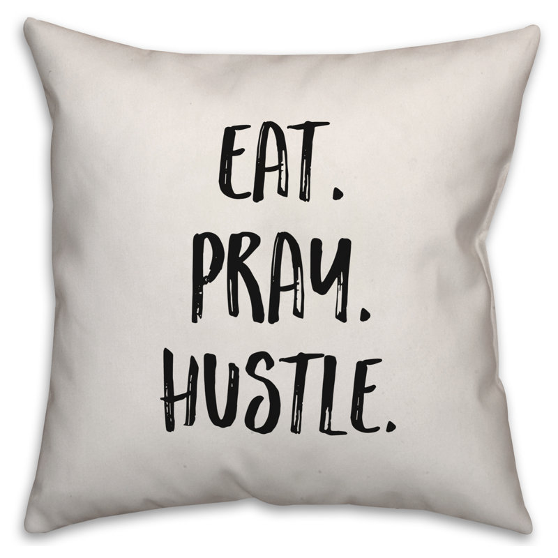 Mangez. Priez. Hustle. Coussin décoratif, 18 po x 18 po
