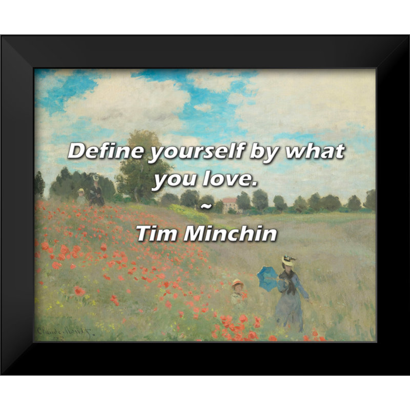 Citation de Tim Minchin: Définissez-vous par ce que vous aimez.