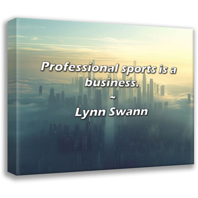 Citation artistique «Le sport professionnel est une entreprise». Toile tendue par Lynn Swann
