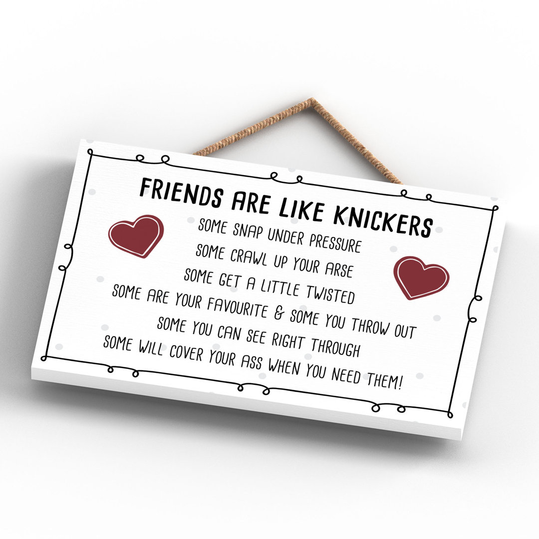 Friends Are Like Knickers Wall Décor Wooden Plaque