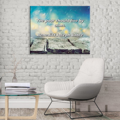 Artsy Quote "The poor should live by alms." By Benedict Joseph Labre Gallery Wrapped Canvas