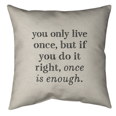 You Only Live Once Floor Pillow