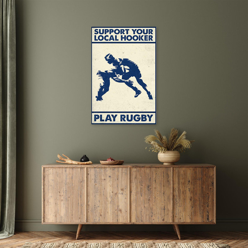 «Rugby Support Your local Hooker Play Rugby», impression sur toile tendue, H 36 po x l 24 po x P 1,25 po