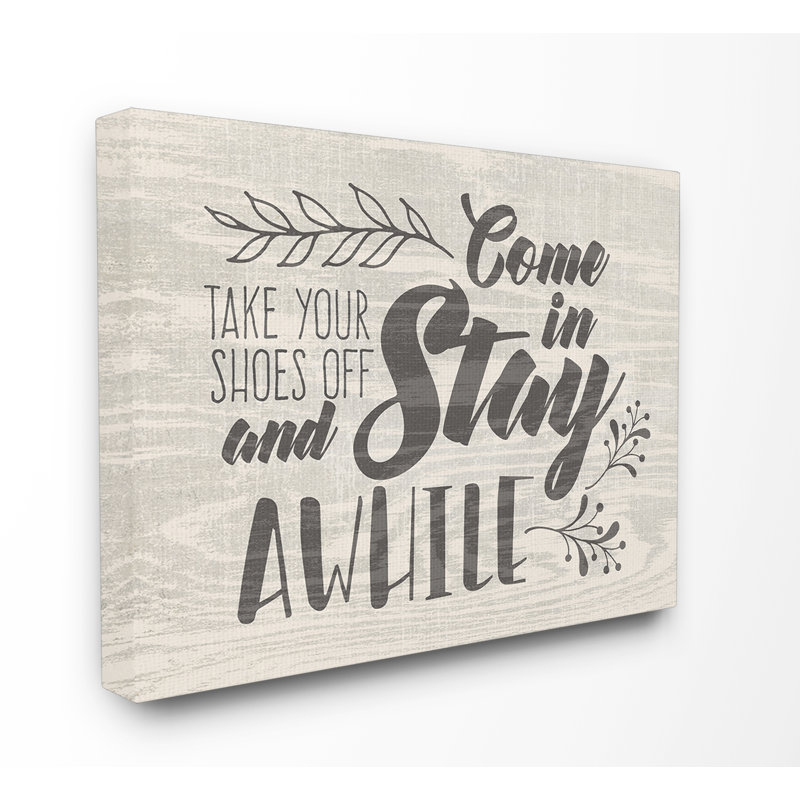 «Come In Stay A Time Take Your Shoes Off», reproduction d'art textuel sur toile, H 30 po x l 24 po x P 1,5 po, Toile tendue