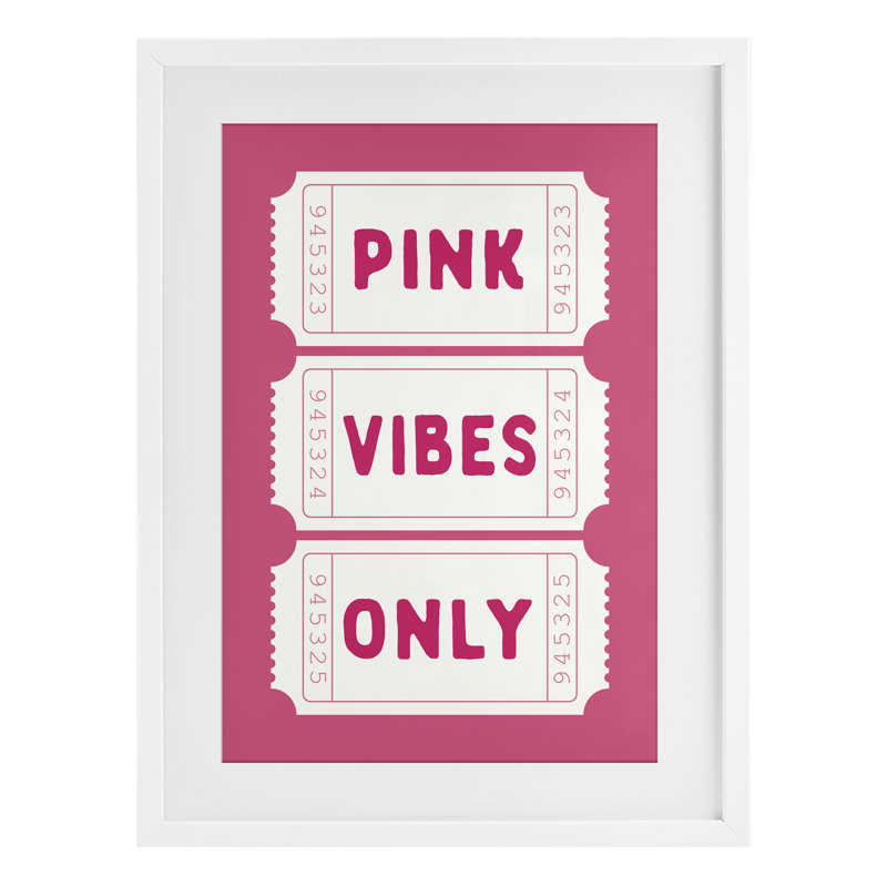 «Pink Vibes Only», impression encadrée sous verre, signée lettrée et doublée, H 23 po x l 17 po, Cadre blanc côtier