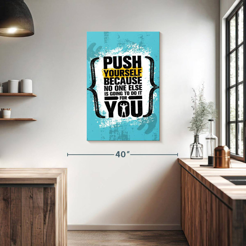 Tergel Push Yourself Motivational Quote, 39" H x 26" W