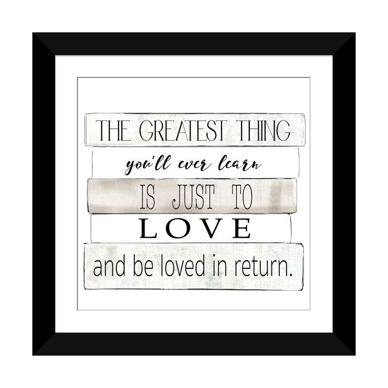 «The Greatest Thing», art textuel sur toile, H 16 po x l 16 po x P 1 po, Papier beaux-arts encadré noir, Blanc