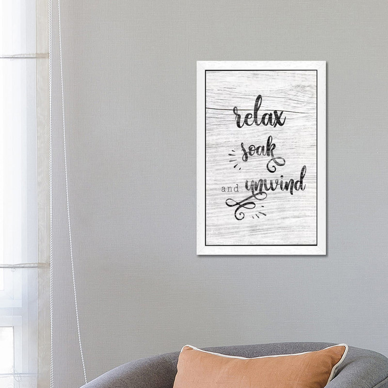 Relax Soak Unwind - Print on Canvas, 66.04 cm H x 45.72 cm W, White Framed