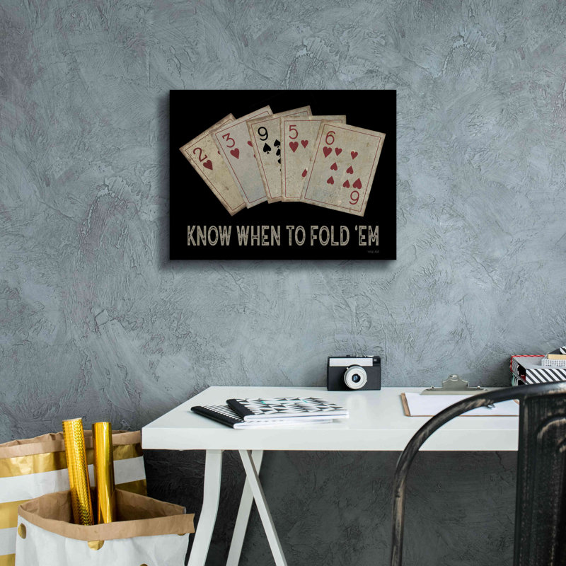 «Know When to Fold 'em» par Cindy Jacobs, estampe numérique sur toile, 16 po x 12 po, H 12 po x l 16 po x P 0,75 po
