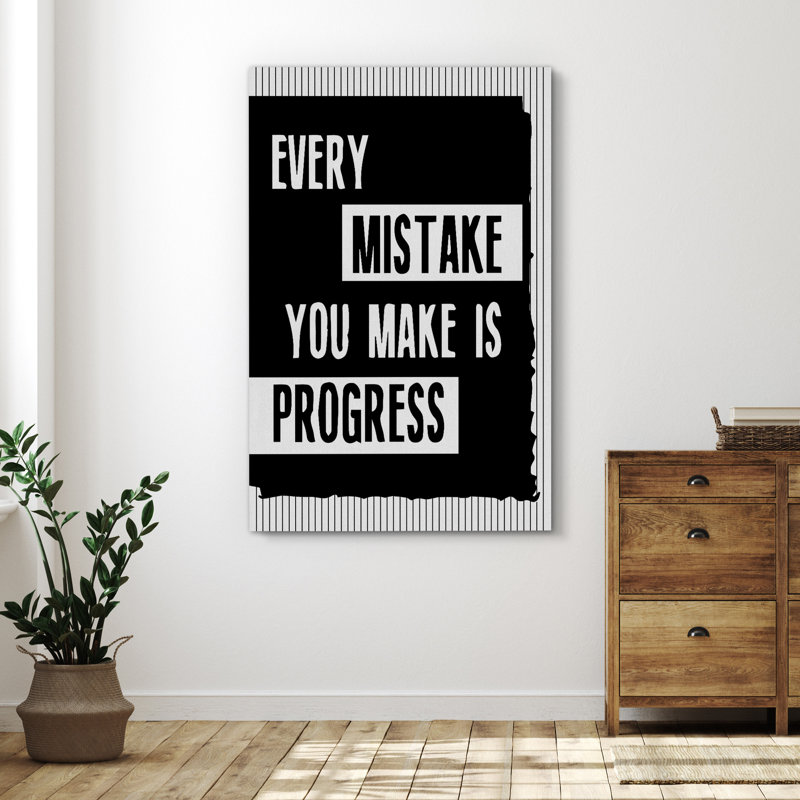 Inspirational Textual Word " Every Mistake You Make Is Progress ", 48" H x 32" W x 1.5" D