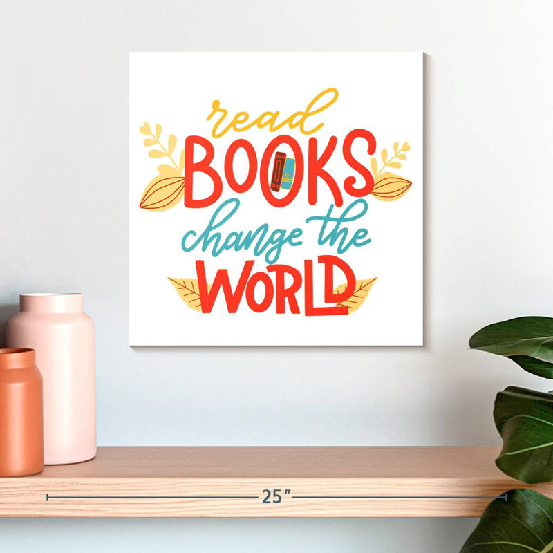 Lire des livres, changer le monde, H 16 po x l 16 po