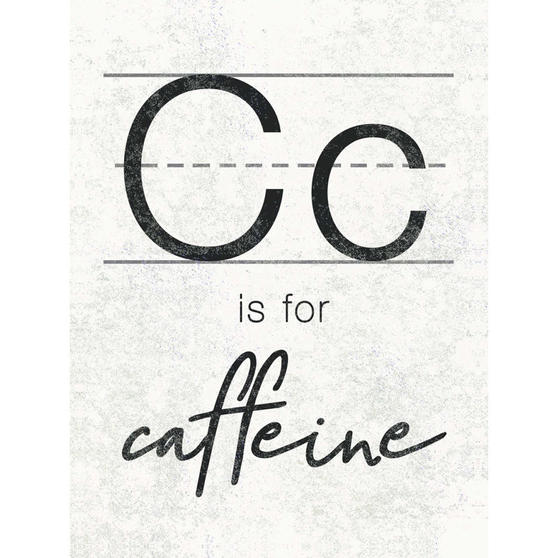 C Is for Caffeine - impression sur toile tendue, L 12 po x H 16 po