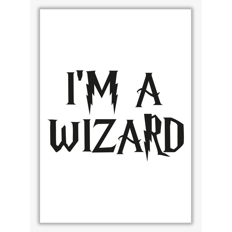 I'm A Wizard - Print, No Frame, 30 cm H x 21 cm W x 1 cm D