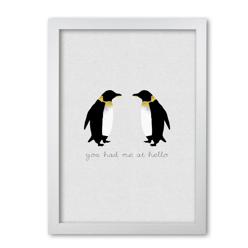 You Had Me At Hello Penguin - Print, 30 cm H x 21 cm W x 5 cm D, White Grain Frame