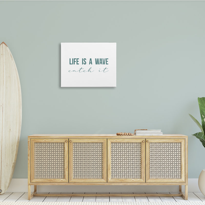 «Life's a Wave Catch It» par Birch & Ink - art textuel, Toile tendue, H 24 po x l 30 po