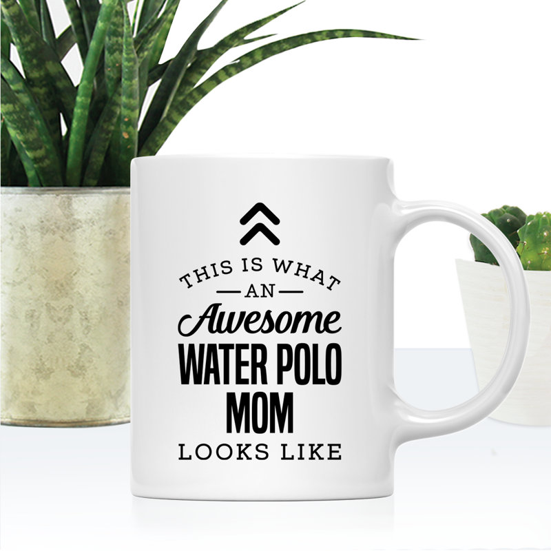 « This is what a awesome water polo MOM like a coffee »