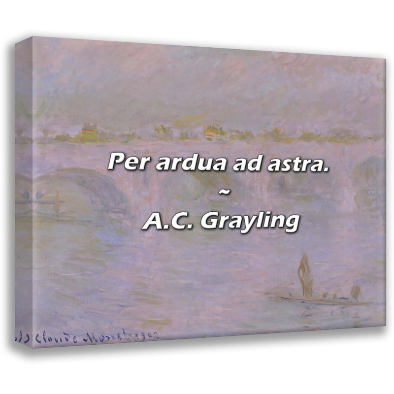 A.C. Grayling Citation: Per ardua ad astra., H 26 po x l 32 po