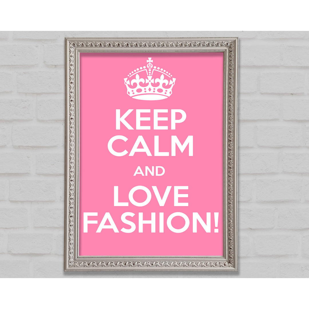 Keep Calm Fashion - Einzelne Bilderrahmen Kunstdrucke