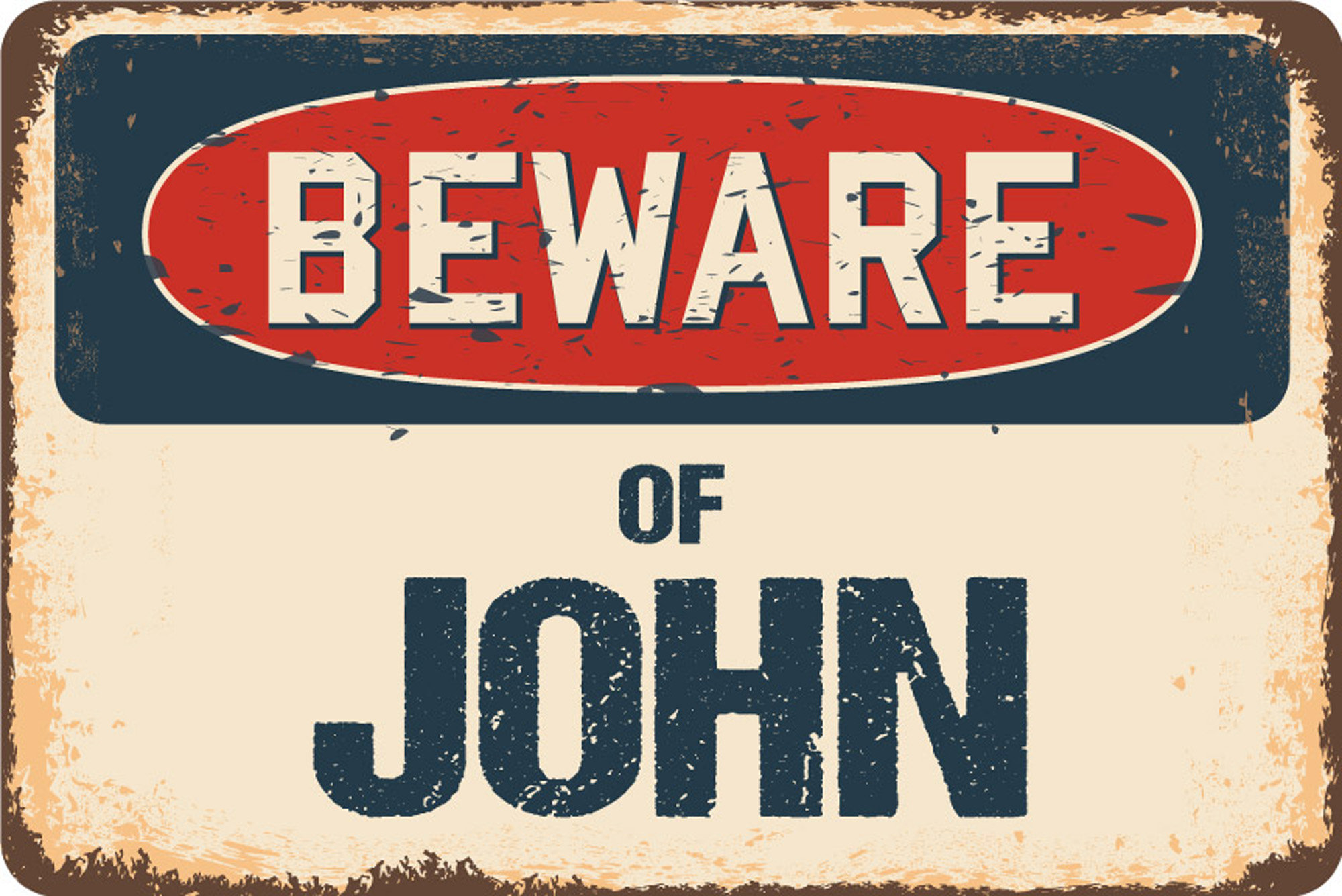 SignMission Beware of John Sign | Wayfair