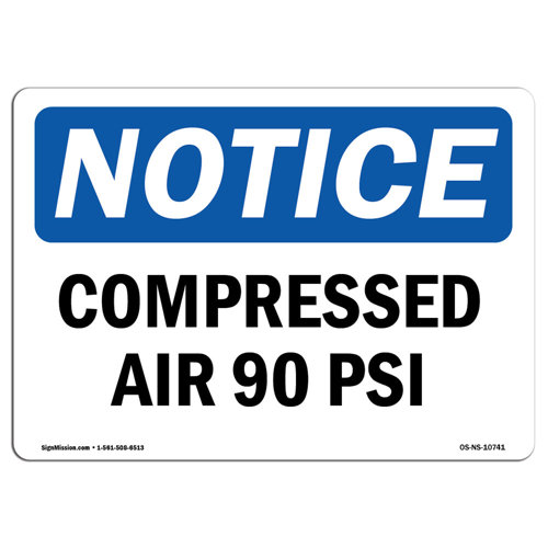 SignMission OSHA Notice - Compressed Air 90 PSI Sign | Heavy Duty Sign ...