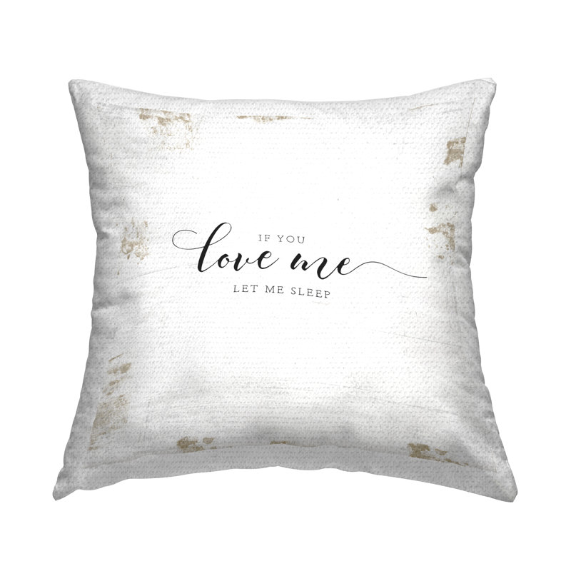 Coussin d'extérieur «If You Love Me Let Me Sleep» par Jennifer Pugh