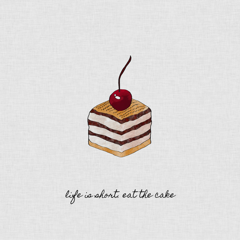 «Life is Short Eat the Cake - Peinture, H 12 po x l 12 po, Toile tendue, Non