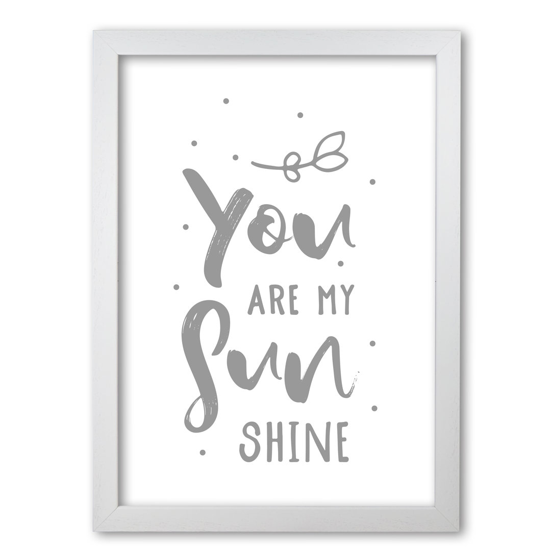 You Are My Sunshine - Print