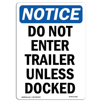 Do Not Enter Trailer Unless Docked Sign