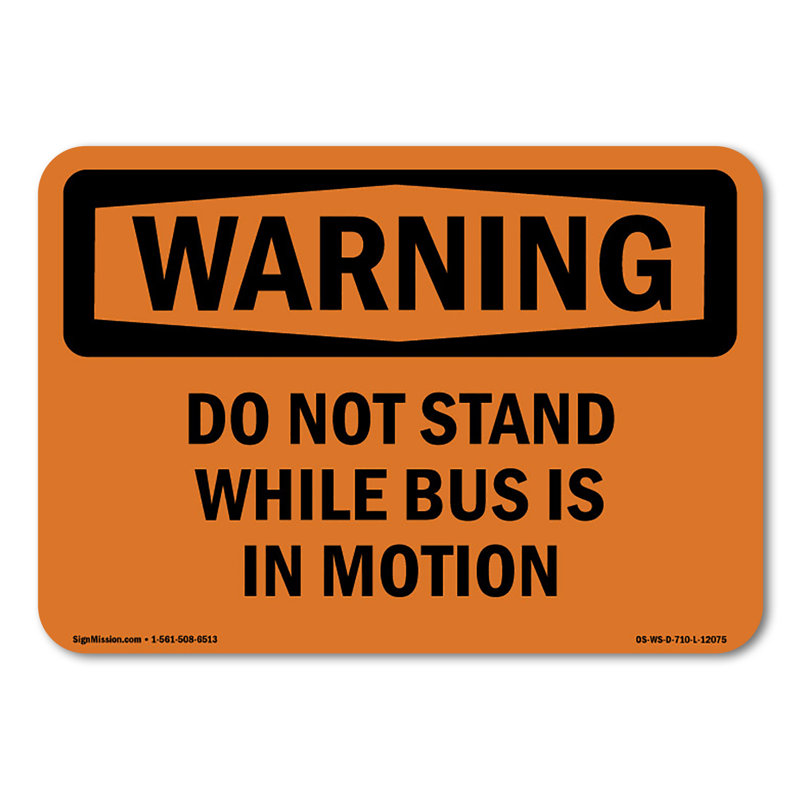 Do Not Stand While Bus Is In Motion Decal 10" X 7"